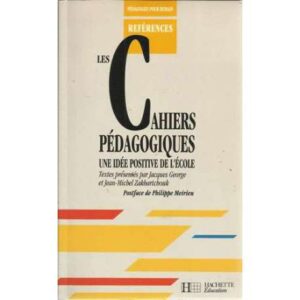 Les cahiers pédagogiques. Una idée positive de l´école