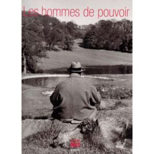 Les hommes de pouvoir