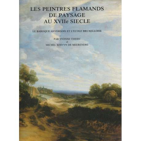 Les peintres flamands de paysage au XVIIe siecle