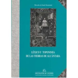 Léxico y toponimia de las tierras de Alcántara