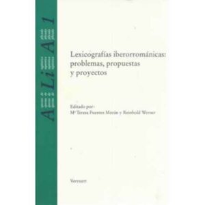 Lexicografías iberorrománicas: problemas, propuestas y proyectos
