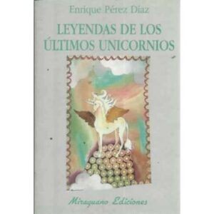 LEYENDAS DE LOS ÚLTIMOS UNICORNIOS