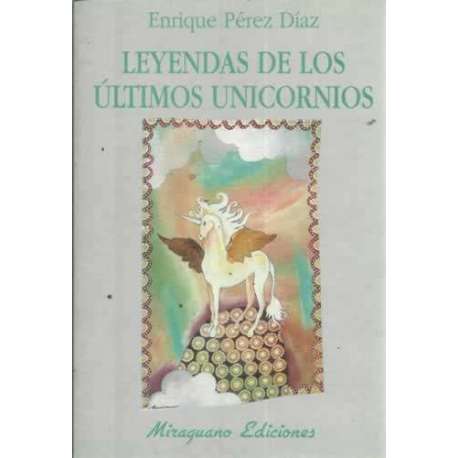LEYENDAS DE LOS ÚLTIMOS UNICORNIOS