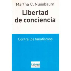 Libertad de conciencia. Contra los fanatismos
