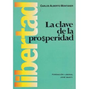 Libertad. La clave de la prosperidad