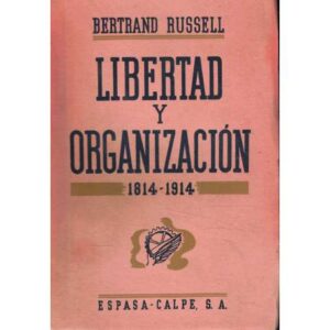 Libertad y organización. 1814-1914