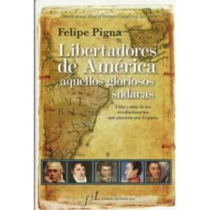 Libertadores de América aquellos gloriosos sudacas