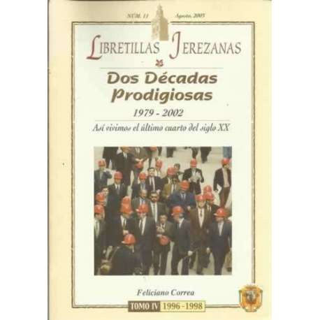 Libretillas Jerezanas. Dos décadas prodigiosas. 1979-2002. Así vivimos el último cuarto del siglo XX. Tomo IV: 1996-1998