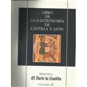 Libro de gastronomía de Castilla y León. Volumen III