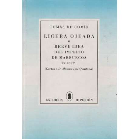 Ligera ojeada o breve idea del imperio de Marruecos en 1822
