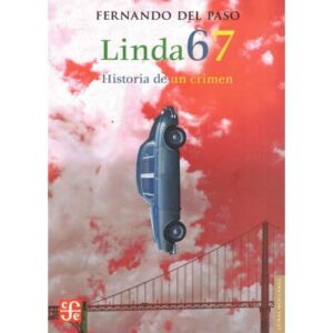 Linda 67. Historia de un crimen