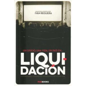 Liquidación. La formidable historia de Luis Dédalo, crítico de cine