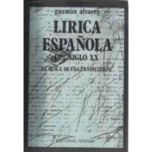 Lirica española en el siglo XX, en busca de una trayectoria