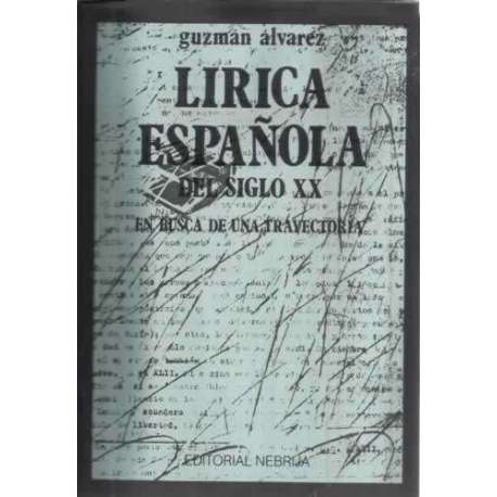 Lirica española en el siglo XX, en busca de una trayectoria