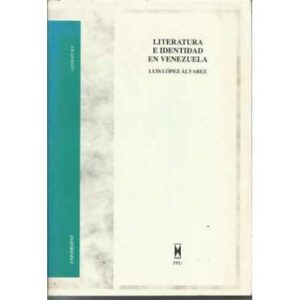 Literatura e identidad en Venezuela