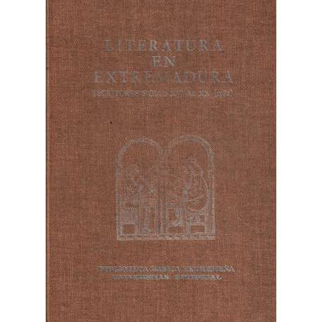 Literatura en Extremadura. Escritores: siglox XVI- al XX (1982)