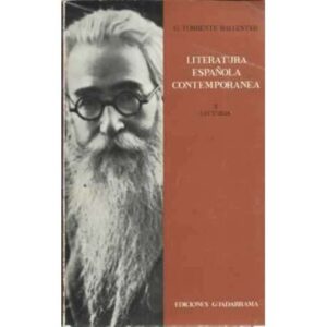 LITERATURA ESPAÑOLA CONTEMPORÁNEA. II.- LECTURAS Y COMENTARIOS