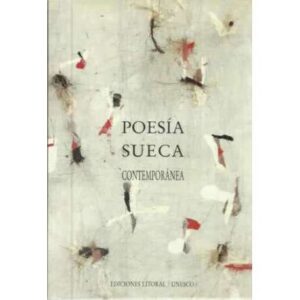 LITORAL. Revista de la Poesía y el Pensamiento.- POESÍA SUECA CONTEMPORÁNEA. ANTOLOGÍA