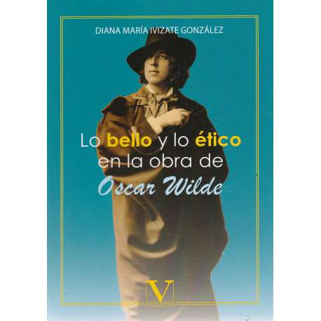 Lo bello y lo ético en la obra de Oscar Wilde
