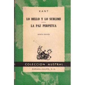 Lo bello y lo sublime / La paz perpetua