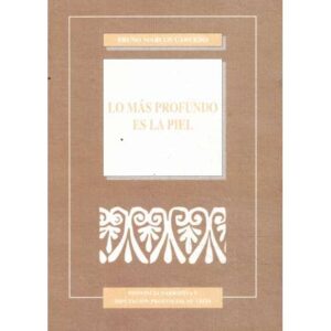 Lo más profundo es la piel