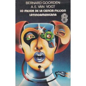 Lo mejor de la ciencia ficción latinoamericana