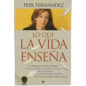 Lo que la vida enseña