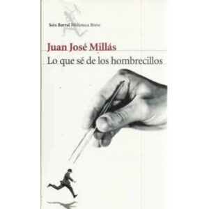 Lo que sé de los hombrecillos