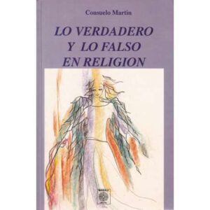 Lo verdadero y lo falso en religión