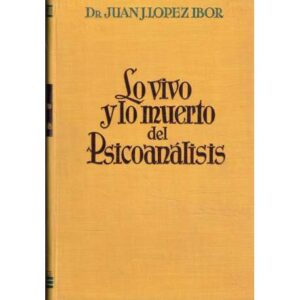 Lo vivo y lo muerto del psicoanálisis