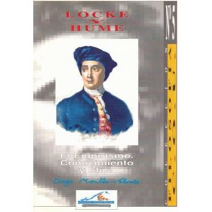 Locke y Hume. El Empirismo. Conocimiento y Ética