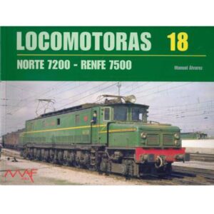 Locomotoras: 18.- Norte 7200- Renfe 7500