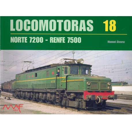 Locomotoras: 18.- Norte 7200- Renfe 7500