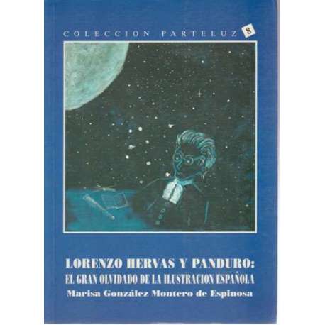 Lorenzo Hervas y Panduro: El gran olvidado de la ilustración española