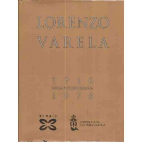 Lorenzo Varela 1916-1978. Unha fotobiografía