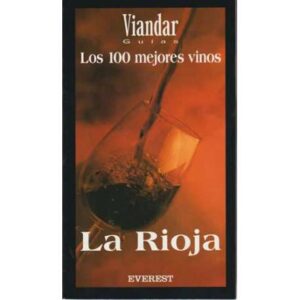 Los 100 mejores vinos. La Rioja