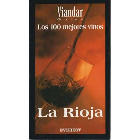 Los 100 mejores vinos. La Rioja