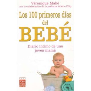 Los 100 primeros días del bebé