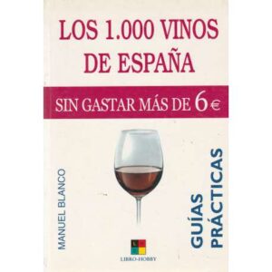 Los 1000 vinos de España sin gastar más de 6