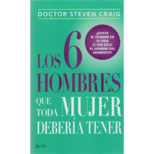 Los 6 hombres que toda mujer debería tener