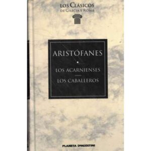 Los acarnienses. Los caballeros