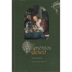 Los alimentos del deseo