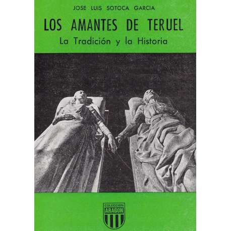 Los amantes de Teruel. La Tradición y la Historia