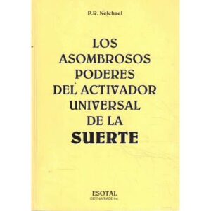 Los asombrosos poderes del activador universal de la suerte