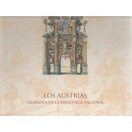 Los Austrias. Grabados de la Biblioteca Nacional