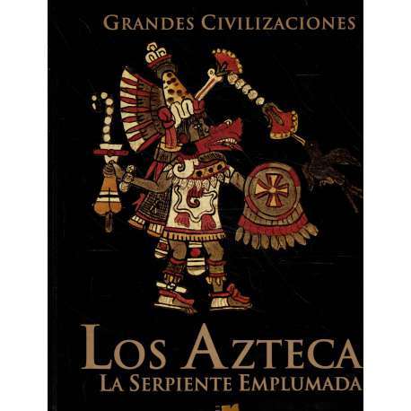 Los Aztecas. La serpiente emplumada