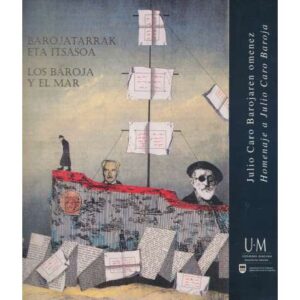 Los Baroja y el mar. Julio Caro Barojar en omenez