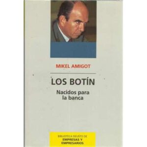 Los Botín. Nacidos para la banca