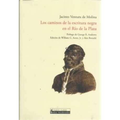 Los caminos de la escritura negra en el Río de la Plata