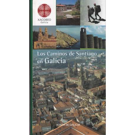 Los Caminos de Santiago en Galicia